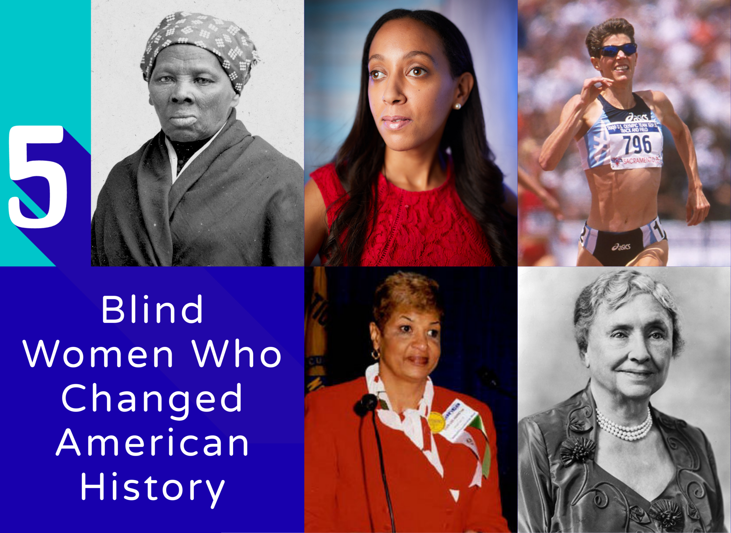 A collage of historical and contemporary portraits of five powerful blind women who have altered American history, each in different settings. Below the portraits, white text on an electric blue background reads: "5 Blind Women Who Changed American History."
